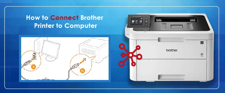 How to Connect Brother Printer to Computer