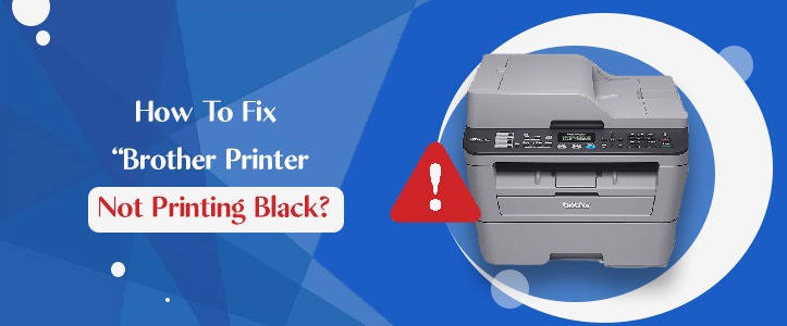 Brother Printer Not Printing Black
