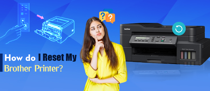 How do I Reset My Brother Printer?